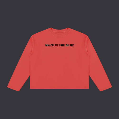 IMMACULATE UNTIL THE END long sleeve front print